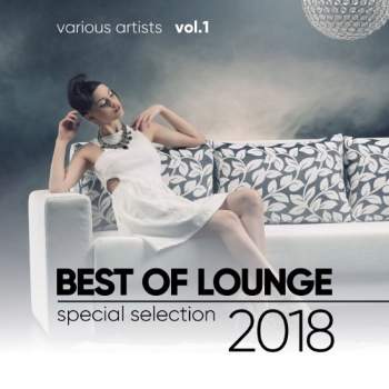 Best of Lounge: Special Selection Vol.1 - 2018
