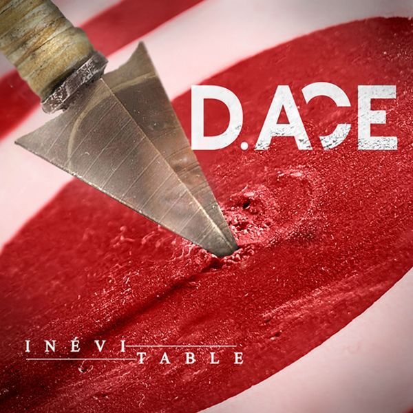 D.Ace - Inévitable 2018