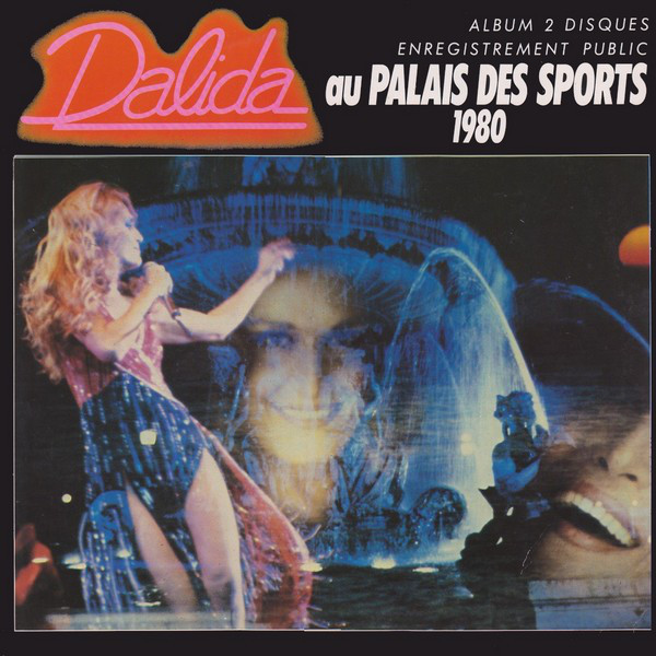 Dalida - Palais Des Sports 1980 (Enregistré En Public) 1993