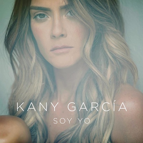 Kany Garcia - Soy Yo 2018