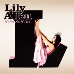 Lily Allen - It's Not Me, It's You [2009]