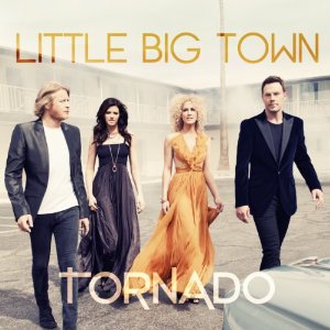 Little Big Town - Tornado - 2012