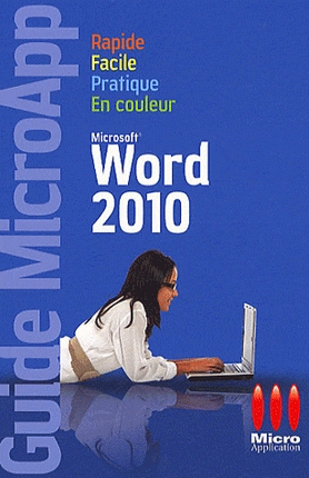 Word 2010 Rapide, facile, pratique, en couleur PDF