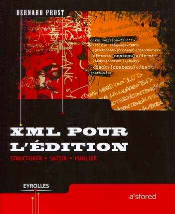 XML pour l'édition Structurer, saisir, publier PDF